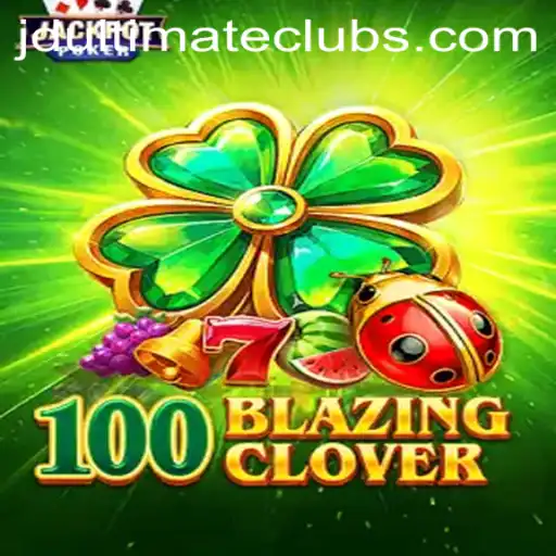 Unlock the Secrets of 100BlazingClover: The Ultimate Gaming Experience