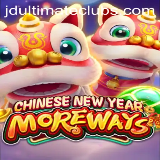 Discover the Exciting World of 'CHINESENEWYEARMOREWAYS' with JD Ultimate