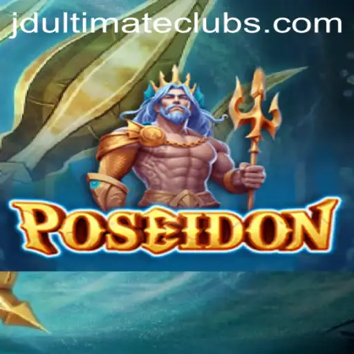 Dive into the Epic World of Poseidon: JD Ultimate
